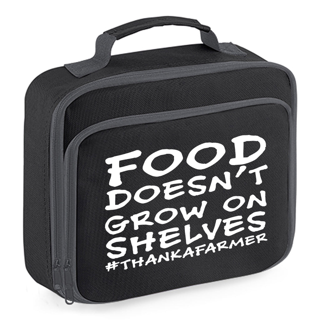Food Doesn't Grow On Shelves Insulated Lunch Box
