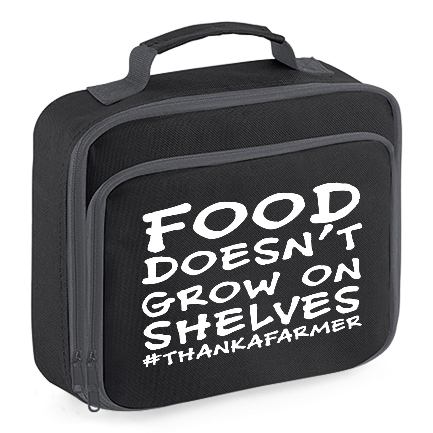 Food Doesn't Grow On Shelves Insulated Lunch Box