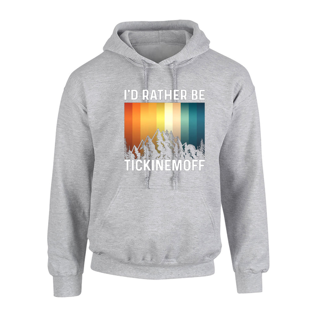 TickinEmOff Adult's Hoodie (I'd Rather Be TickinEmOff)