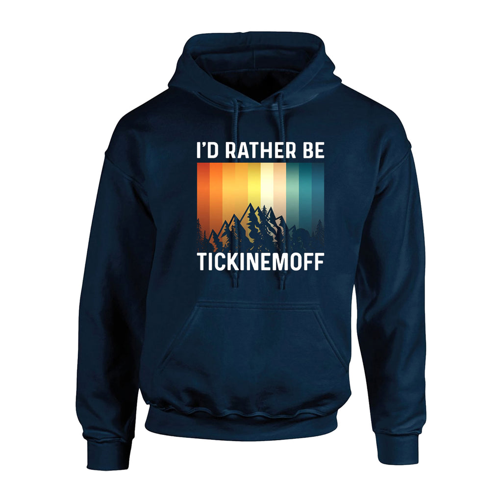 TickinEmOff Adult's Hoodie (I'd Rather Be TickinEmOff)