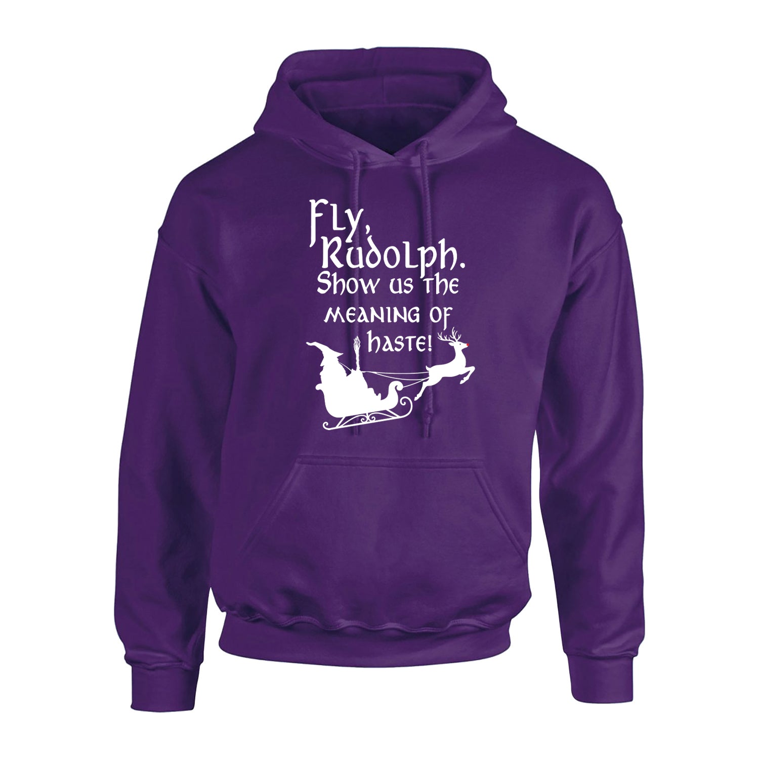 Fly Rudolph Show Us The Meaning Of Haste Adult's Hoodie