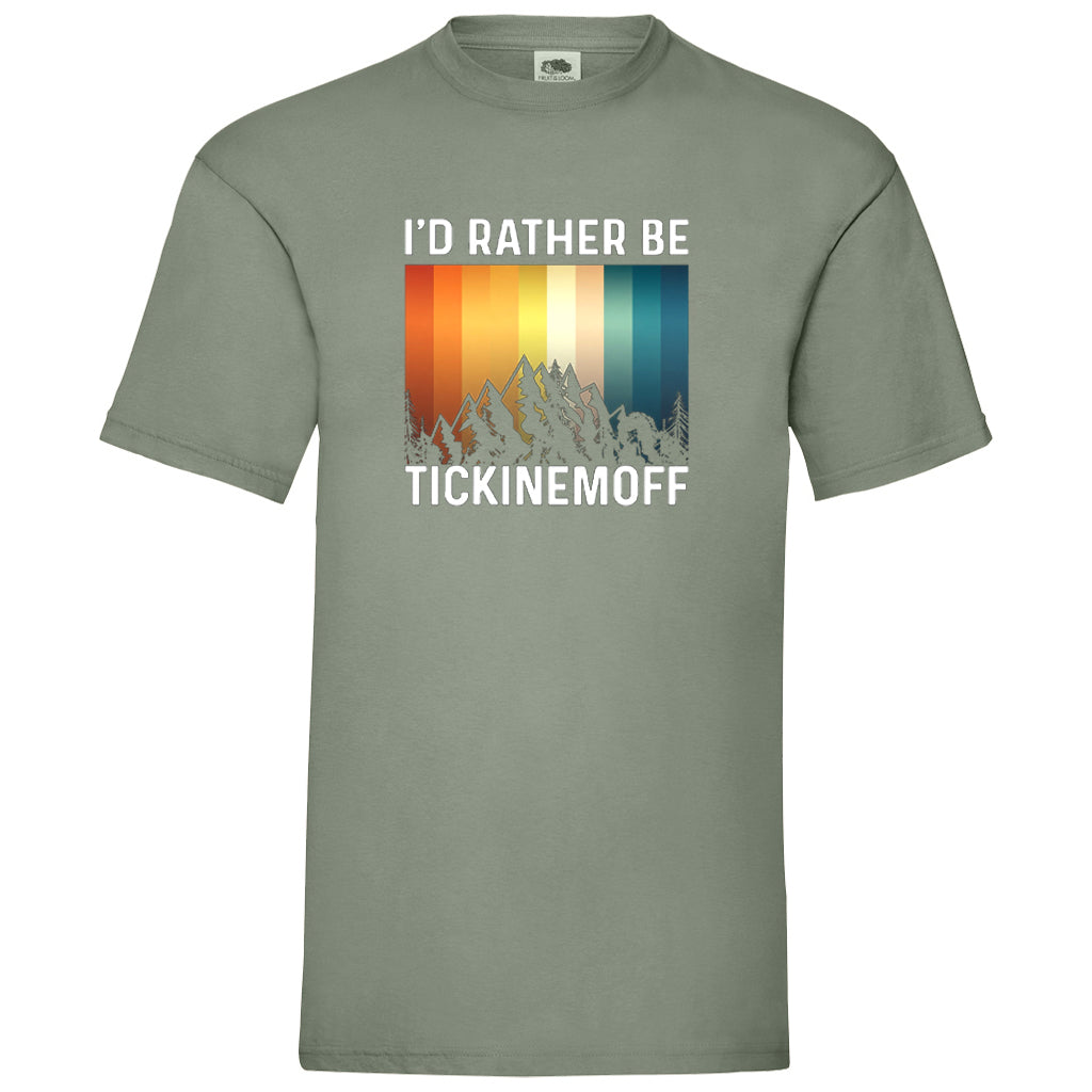 TickinEmOff Men's Tshirt FOTL (I'd Rather Be TickinEmOff)