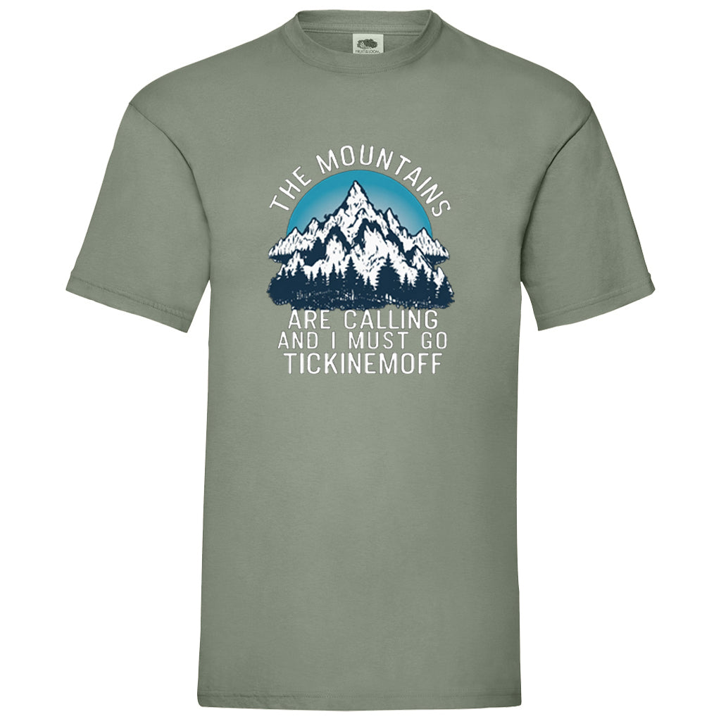 TickinEmOff Men's Tshirt FOTL (The Mountains Are Calling)