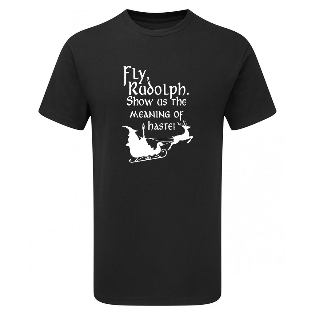 Fly Rudolph Show Us The Meaning Of Haste Children's Tshirt