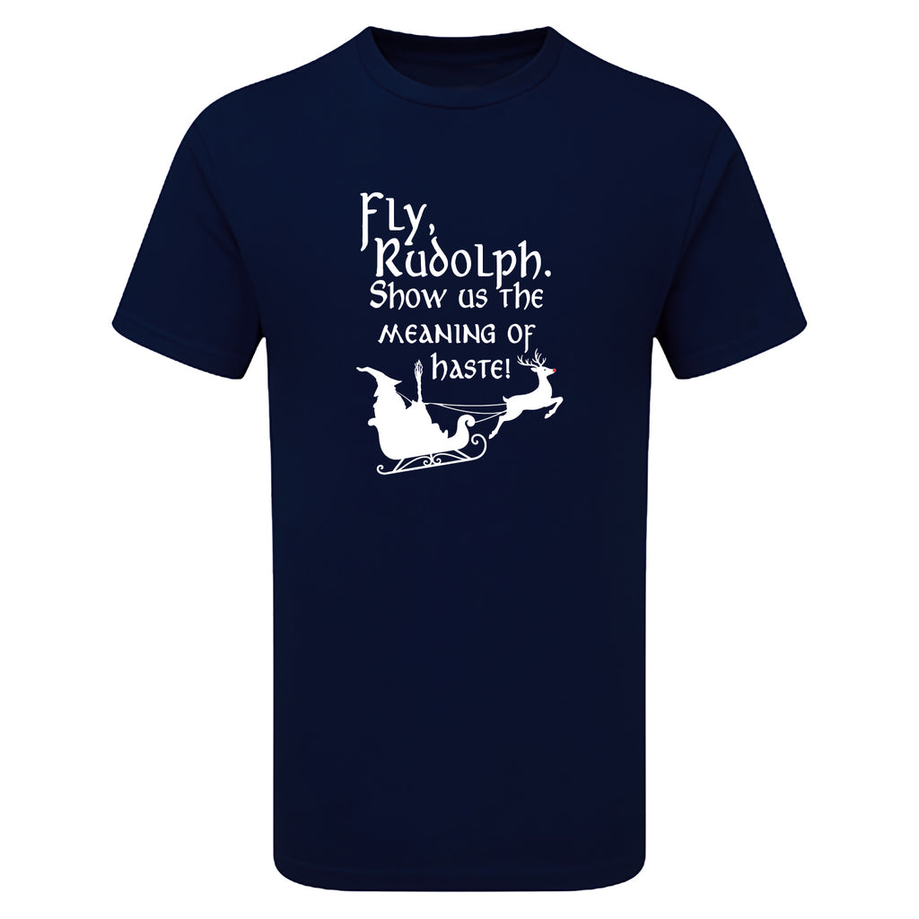 Fly Rudolph Show Us The Meaning Of Haste Children's Tshirt