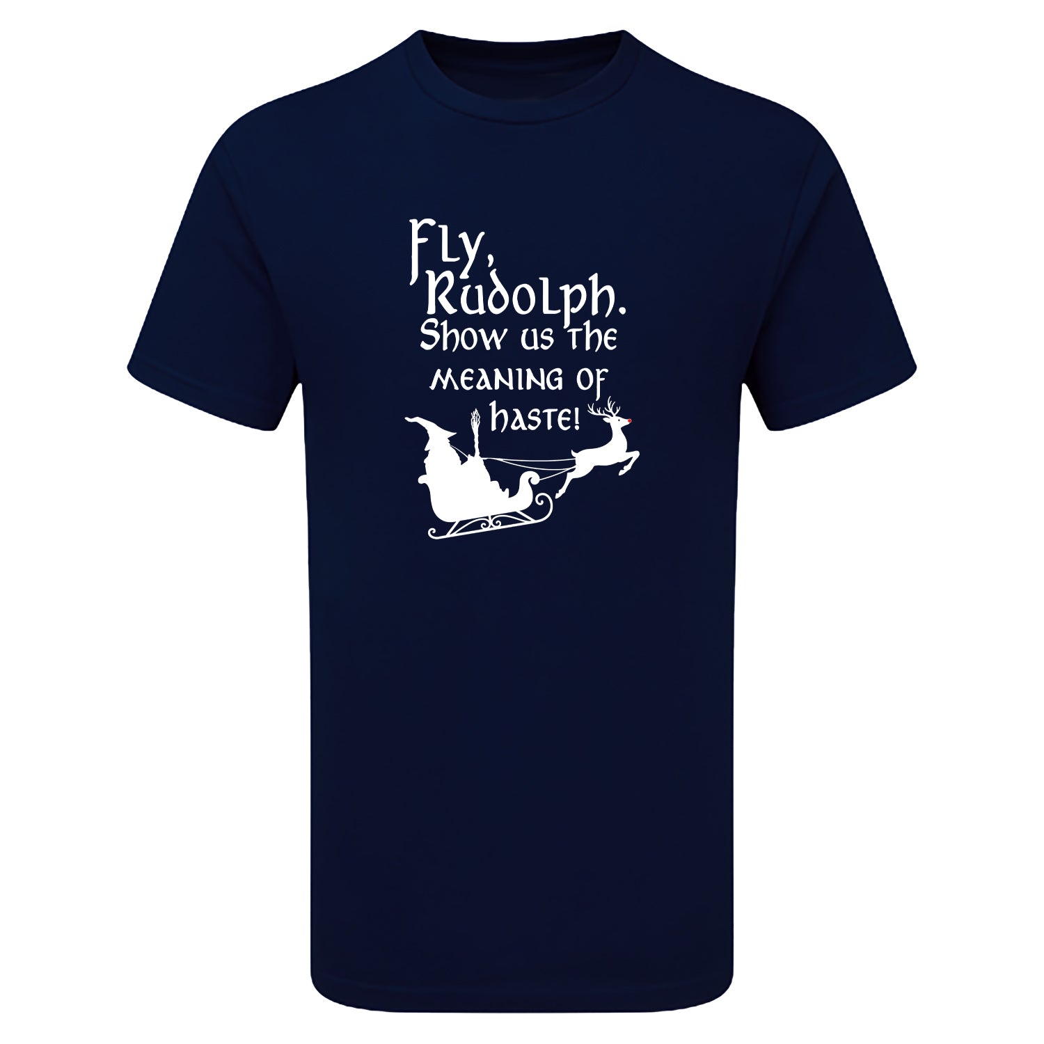 Fly Rudolph Show Us The Meaning Of Haste Children's Tshirt