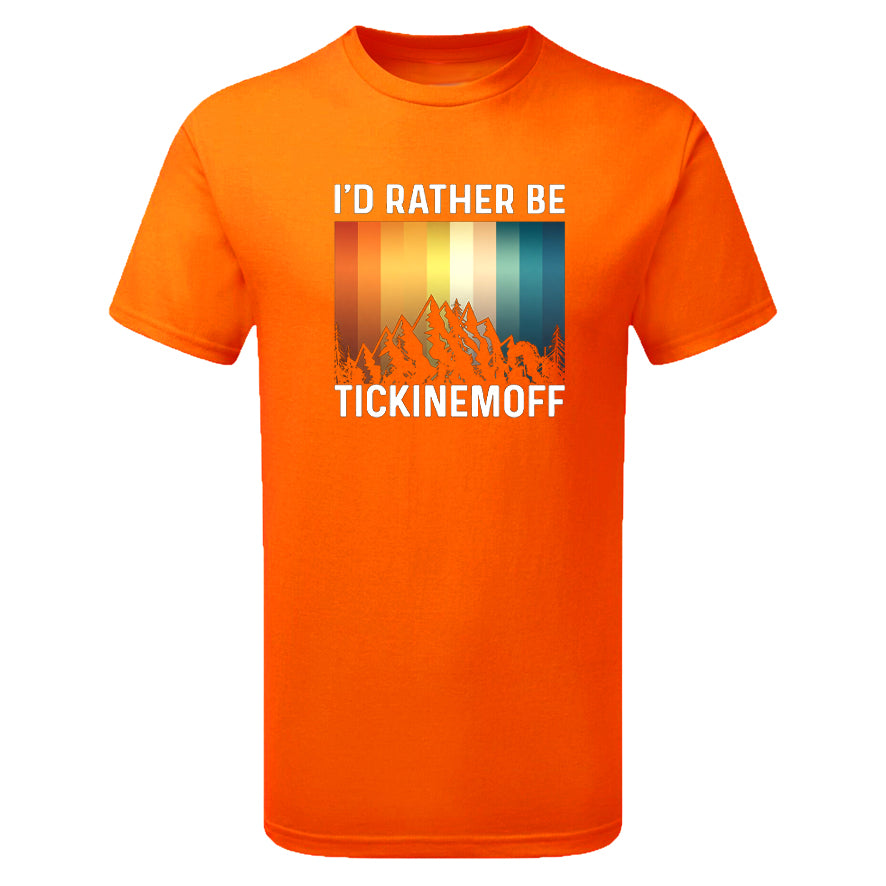 TickinEmOff Men's Tshirt (I'd Rather Be TickinEmOff)