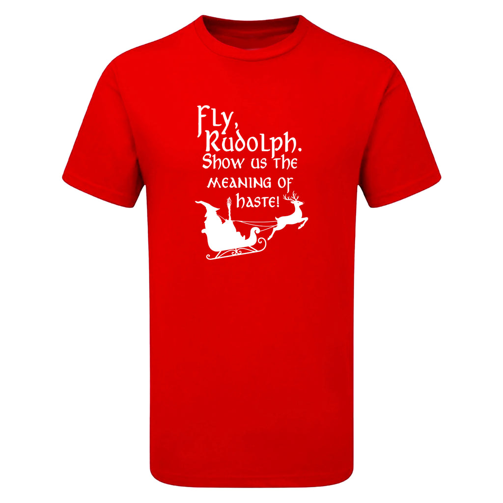 Fly Rudolph Show Us The Meaning Of Haste Children's Tshirt