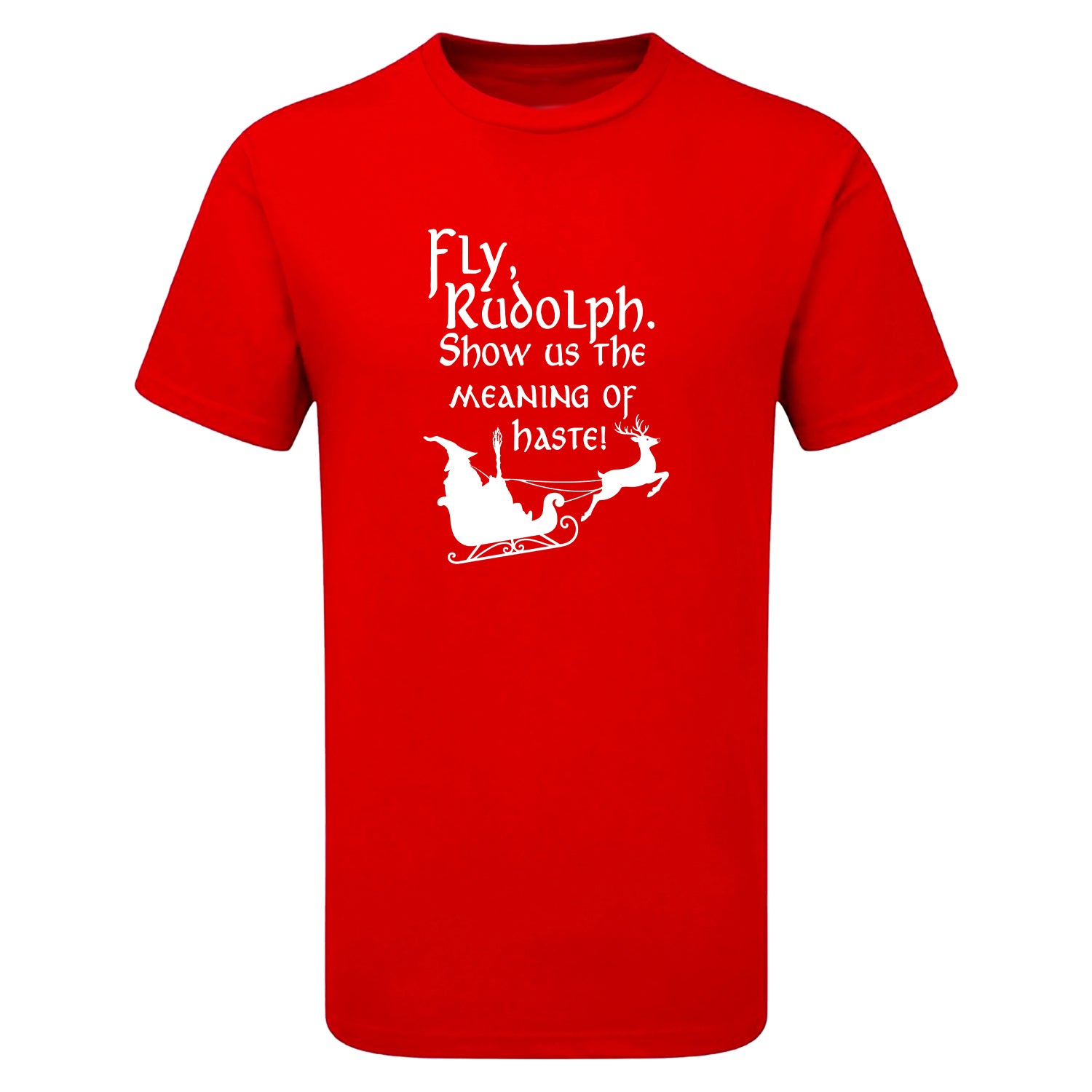 Fly Rudolph Show Us The Meaning Of Haste Children's Tshirt