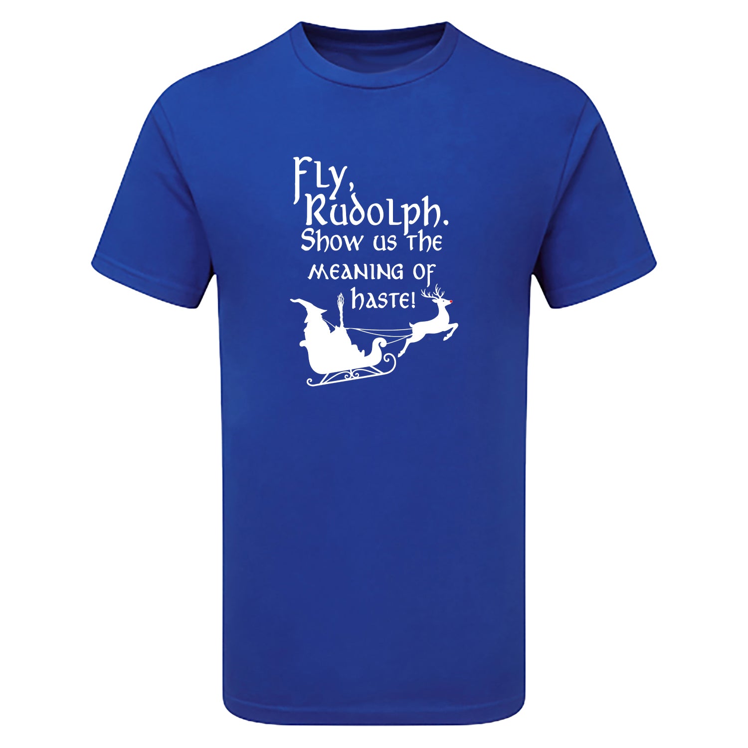 Fly Rudolph Show Us The Meaning Of Haste Children's Tshirt