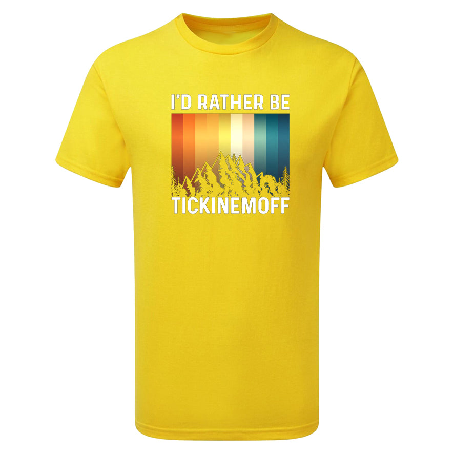 TickinEmOff Men's Tshirt (I'd Rather Be TickinEmOff)