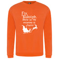 Fly Rudolph Show Us The Meaning Of Haste Adult's Sweatshirt