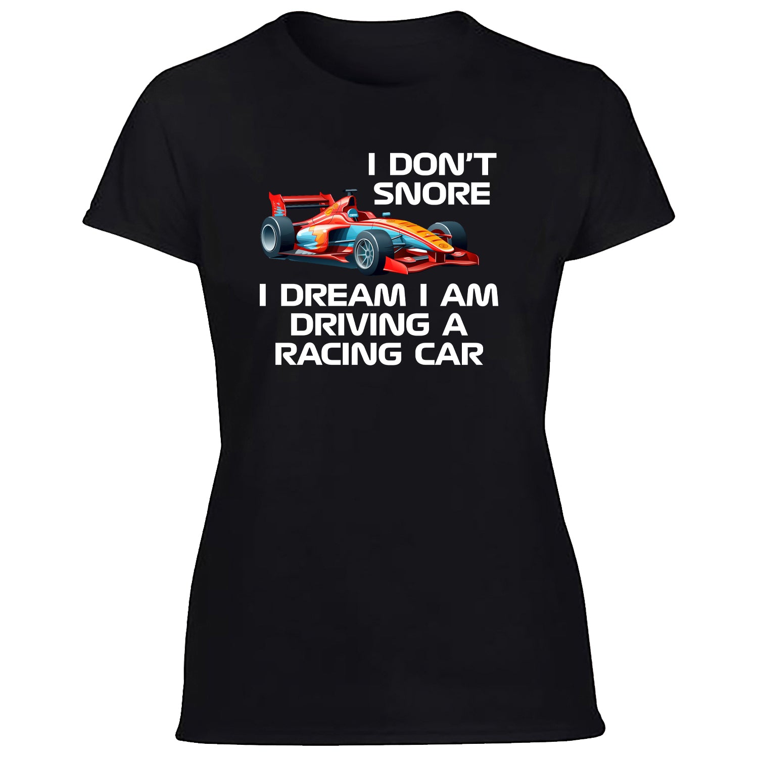 I Don't Snore Women's Tshirt