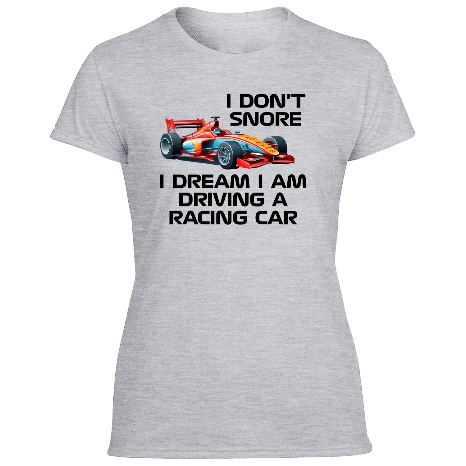 I Don't Snore Women's Tshirt